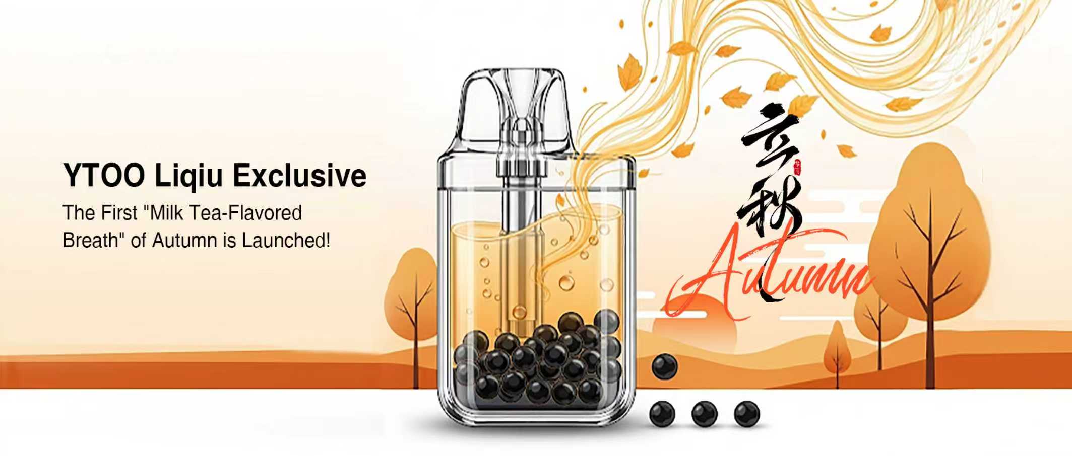 Bubble Tea E-Liquids by YTOO | China's Milk Tea Vapor Innovation for Start of Autumn